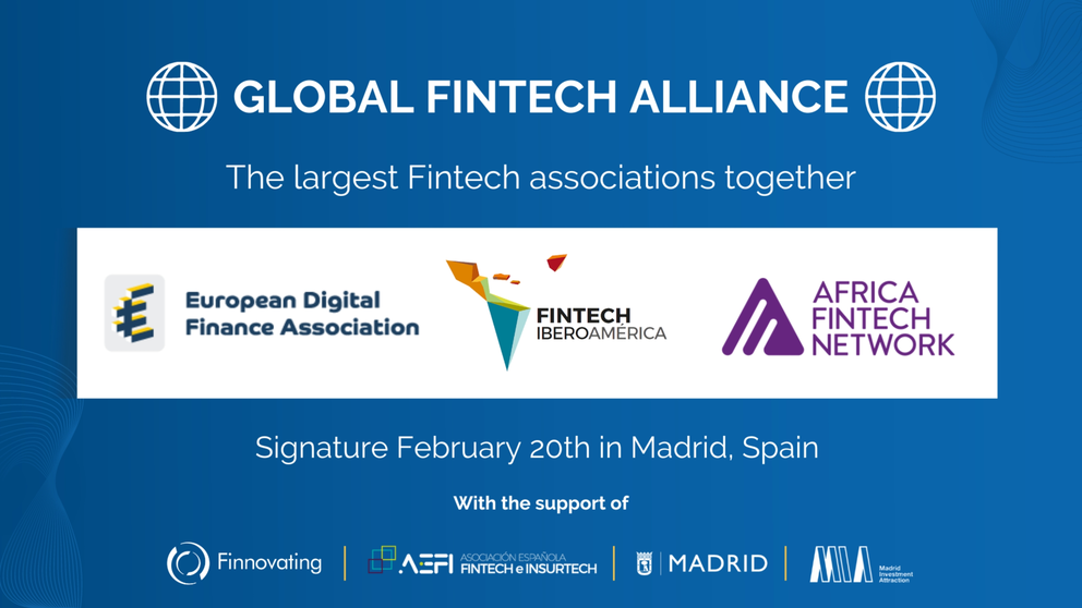 Durante el evento se firmará la Global Fintech Alliance entre European Digital Finance Association, IberoAmerican FinTech Alliance y Africa Fintech Network