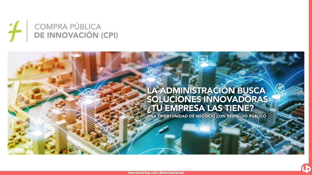 &iquest;Sab&iacute;as que la Administraci&oacute;n puede ser el primer cliente de tu soluci&oacute;n innovadora? Se llama Compra P&uacute;blica de Innovaci&oacute;n y el Instituto de Fomento acaba de publicar una gu&iacute;a pr&aacute;ctica para que empresas y startups de la Regi&oacute;n de Murcia entiendan c&oacute;mo funciona y c&oacute;mo participar. Disponible ya en la sede electr&oacute;nica del Info.