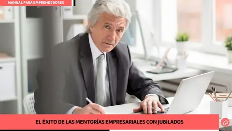 El &eacute;xito de las mentor&iacute;as empresariales con jubilados