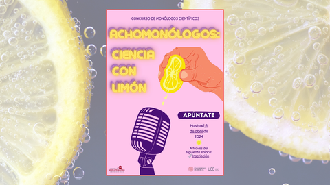 Cartel de 'Acho Mon&oacute;logos: Ciencia con lim&oacute;n', un concurso de la UMU