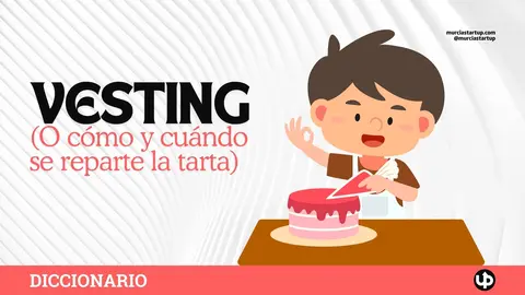 Descubre qu&eacute; es el vesting, c&oacute;mo funciona en startups y por qu&eacute; es clave para fundadores, inversores y empleados. Evita conflictos y protege tu empresa desde el inicio.