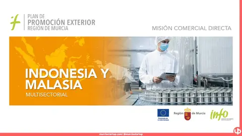 La Regi&oacute;n de Murcia export&oacute; m&aacute;s de 16,4 M&euro; a Indonesia y Malasia en 2025 con 110 empresas operando en ambos mercados. Ahora el Info organiza una misi&oacute;n comercial directa del 19 al 25 de abril con reuniones individualizadas en infraestructuras, agroindustria, energ&iacute;as renovables y tecnolog&iacute;a industrial. Plazo de inscripci&oacute;n: hasta el 19 de marzo.