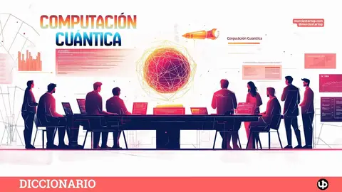 Qu&eacute; es la computaci&oacute;n cu&aacute;ntica, c&oacute;mo funciona y qu&eacute; sectores transformar&aacute; primero.