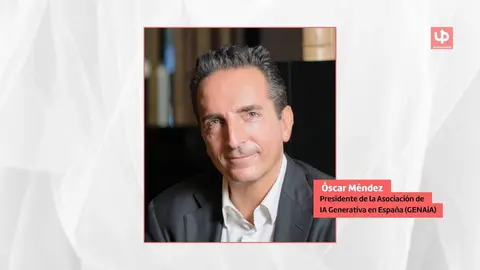 El presidente de la Asociaci&oacute;n de IA Generativa en Espa&ntilde;a (GENAiA), &Oacute;scar M&eacute;ndez